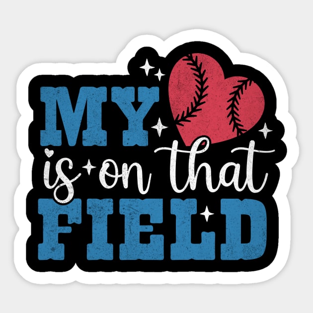Baseball My Heart is On That Field Sticker by The WYLD Tribe